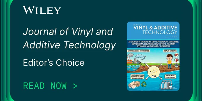Journal of Vinyl and Additive Technology
Editor’s Choice
READ NOW >