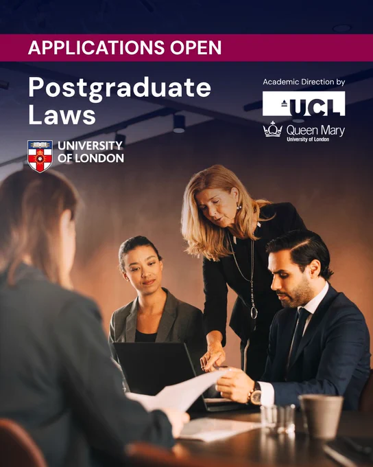A group of people in a meeting room reviewing documents. Text on image reads: "Applications Open. Postgraduate Laws. University of London. Academic direction by UCL and Queen Mary University of London."