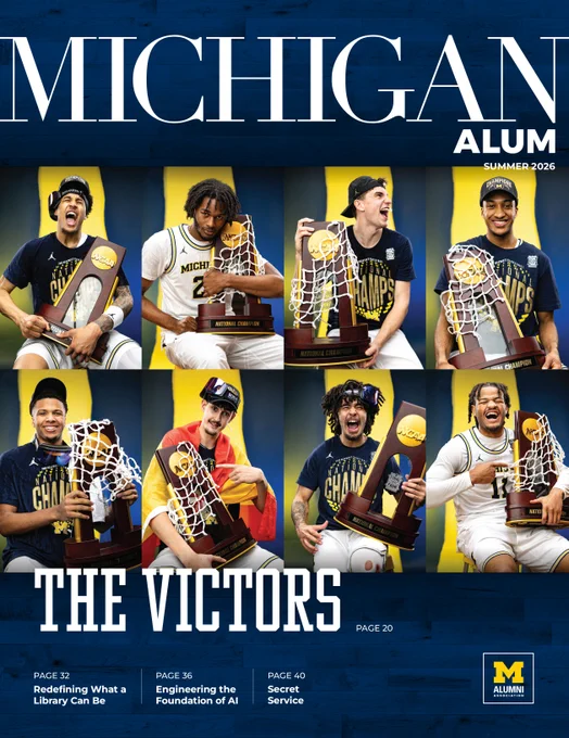The cover of the Summer 2026 edition of Michigan Alum magazine, which features eight photos of Michigan players celebrating with the NCAA men's basketball national championship trophy. A large headline beneath the photos says "The Victors."