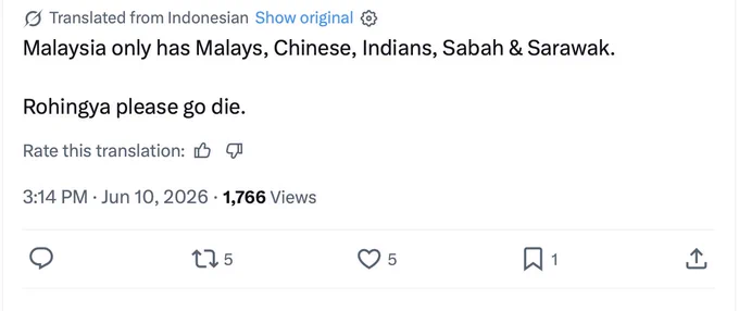 Screenshot of a tweet that says Malaysia only has Malays, Chinese, Indians, Sabah & Sarawak. Rohingya please go die. 