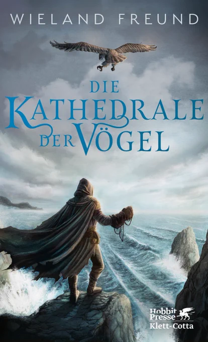 Titelbild des Fantasy-Romans »Die Kathadrale der Vögel« von Wieland Freund, erschienen bei Klett-Cotta.