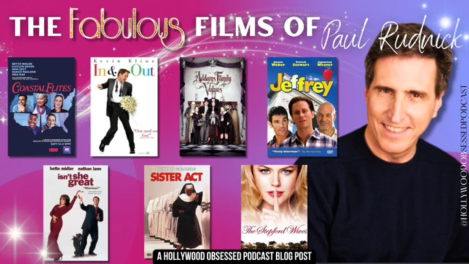 NEW BLOG POST ALERT! In honor of my fascinating two-part conversation with acclaimed novelist, playwright, essayist, and screenwriter Paul Rudnick on Hollywood Obsessed Podcast Episodes 173 & 174, I'm excited to share a brand-new article on the Hollywood Obsessed website: THE FABULOUS FILMS OF PAUL RUDNICK 

In this new blog retrospective, I take a look back at some of the fabulous films created by one of the funniest, smartest, and most influential storytellers in entertainment. 

READ NOW

And don't miss my exclusive two-part interview with Paul Rudnick on Hollywood Obsessed Podcast (Episodes 173 & 174)! Our wide-ranging conversation is packed with hilarious behind-the-scenes stories, fascinating Hollywood history, candid insights into the screenwriting process, and wonderful memories from the making of some of his most beloved films.  

LISTEN NOW