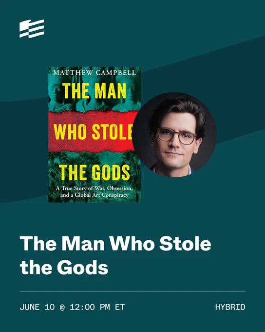 The image is a promotional graphic for an event featuring the book "The Man Who Stole the Gods" by Matthew Campbell. It includes a book cover with bold yellow text on a red and green background, and a circular photo of the author. The event is scheduled for June 10 at 12:00 PM ET, labeled as "HYBRID.