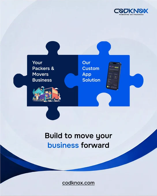 An infographic image with text " Your Packers & Movers Business, Our Custom App Solution, Built to move your business forward."