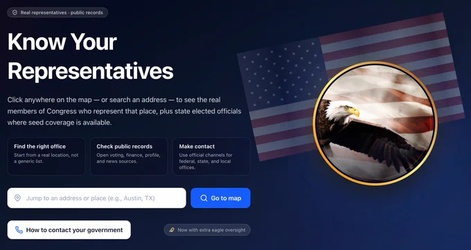 Landing page graphic titled “Know Your Representatives.” The design features a dark blue gradient background with a large headline and supporting text explaining how to find real members of Congress by clicking on a map or searching an address. Below are three feature boxes: “Find the right office,” “Check public records,” and “Make contact,” each with brief descriptions. A search bar allows users to enter a location, paired with a “Go to map” button. Additional buttons include “How to contact your government.” On the right side, a stylized American flag sits behind a circular image of a bald eagle in flight, reinforcing a U.S. government theme.