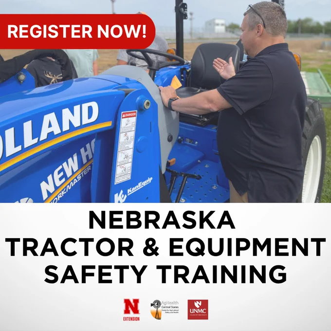 Promotional graphic for 2026 Nebraska Tractor & Equipment Safety Training. Register at go.unmc.edu/tractor-safety-training. Cost is $60.00.