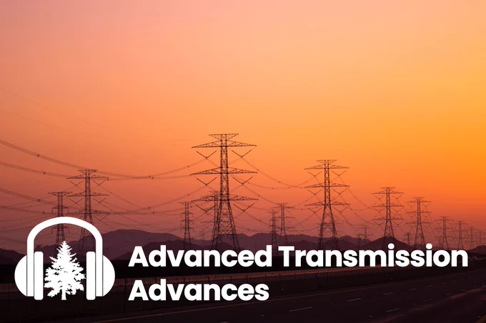An image of transmission lines with the sun setting in the background. The words "Advanced Transmission Advances" are in white at the bottom. There are white headphones to the right of the words. 