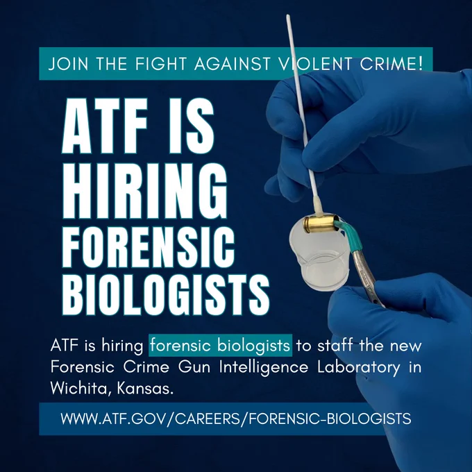 Gloved hands holding forensic evidence gathering tools and a fired cartridge casing with text about ATF hiring forensic biologists in Wichita, Kansas.