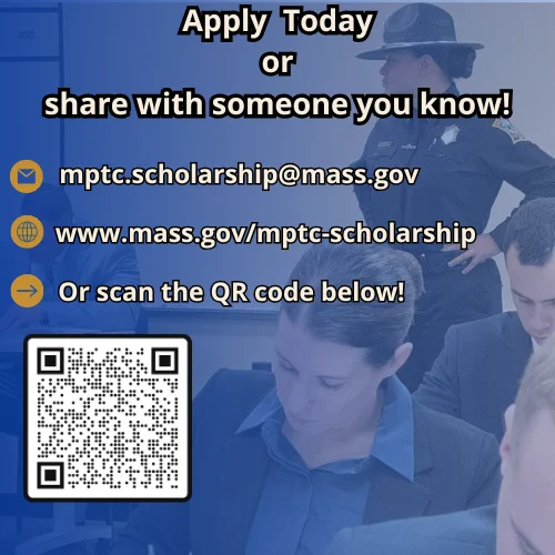 Text urging to apply for an MPTC Police Academy scholarship with contact email, website, and a QR code on a background of student officers in a classroom with a staff instructor present.
