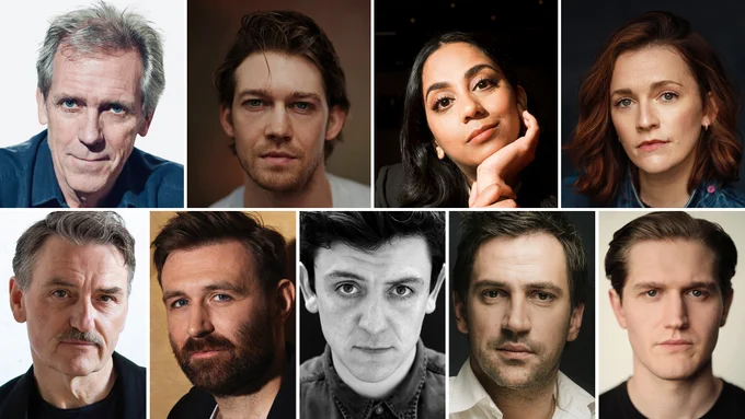 Composite image featuring nine headshots, including: Hugh Laurie, Joe Alwyn, Anjana Vasan, Charlotte Ritchie, Lee Ross, James McArdle, John Dagleish, Goran Bogdan, and Adam Hugill.