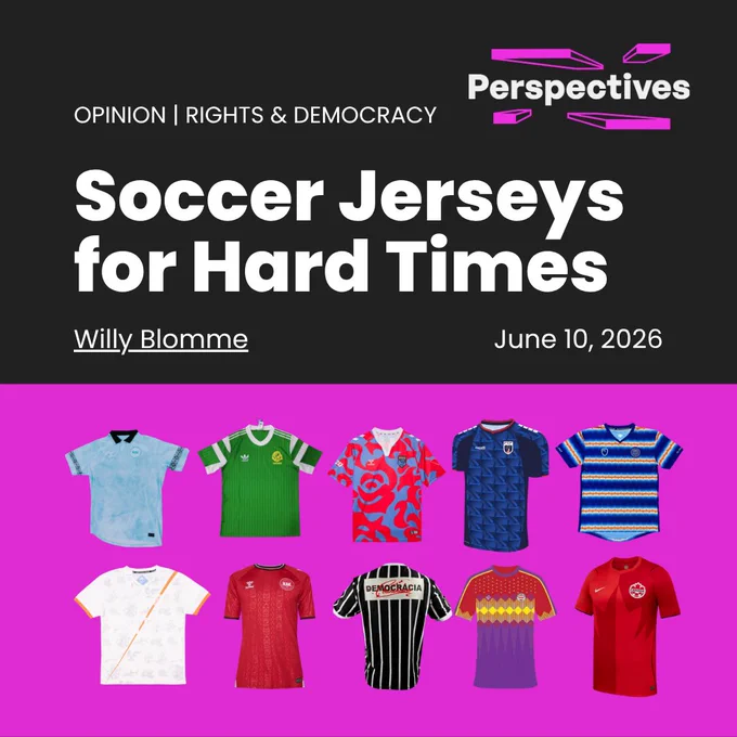 Ten unique soccer jerseys appear against a violet background. Above the jerseys, a headline ready "Soccer Jerseys for Hard Times" alongside the name Willy Blomme and the date June 10, 2026. The Perspectives Journal logo appears in the top right, next to the text "OPINION | RIGHTS & DEMOCRACY".