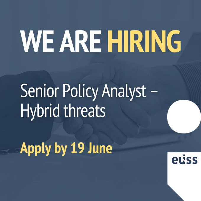 The EUISS is hiring! Senior Policy Analyst for hybrid threats. Apply on our website by 19 June. 