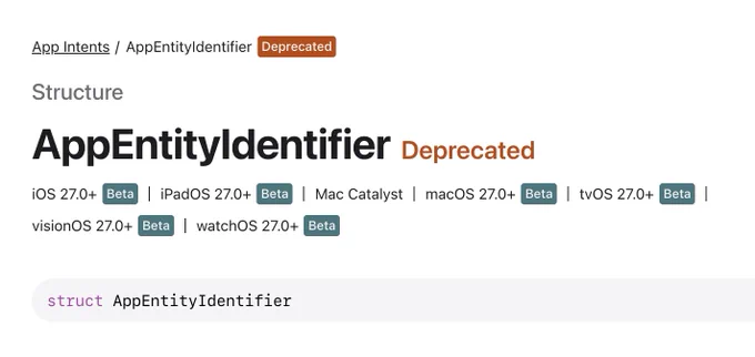 AppEntityIdentifier. Available in iOS 27.0  onwards. Deprecated.