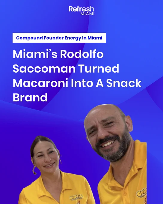Miami’s Rodolfo Saccoman Turned Macaroni Into A Snack Brand