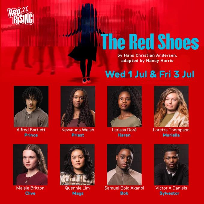 Cast announcement for "The Red Shoes" by Hans Christian Andersen, adapted by Nancy Harris. The top features a silhouette of a person with red shoes. Performance dates are Wednesday, 1st July and Friday, 3rd July. Below are photos of eight performers: Alfred Bartlett - Prince, Kevuana Welsh - Priest, Lerissa Doré - Karen, Loretta Thompson - Marielle, Maisie Britton - Clive, Quennie Lim - Mags, Samuel Gold Akanbi - Bob, Victor A Daniels - Sylvestor.
