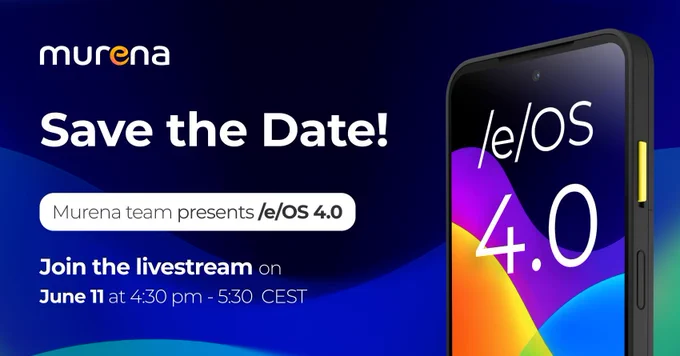 Save the date for /e/OS 4.0 on June 11 at 4:30 CEST