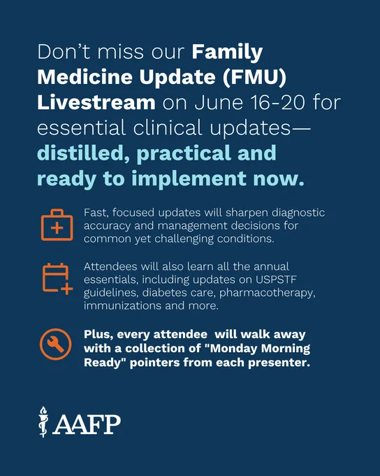 A promotional flyer for the Family Medicine Update (FMU) Livestream by AAFP, scheduled for June 16-20. It highlights essential clinical updates that are distilled, practical, and ready to implement. It mentions that updates will cover diagnostic accuracy, management decisions, USPSTF guidelines, and more. Attendees can receive "Monday Morning Ready" pointers.