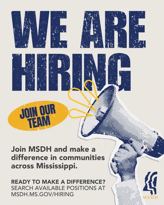Text in a bold, large font reads, "We Are Hiring." Below, a speech bubble from a megaphone says, "Join Our Team." The Mississippi State Department of Health (MSDH) logo is visible. Additional text encourages joining MSDH to impact communities across Mississippi, with a website link for job opportunities: msdh.ms.gov/hiring.