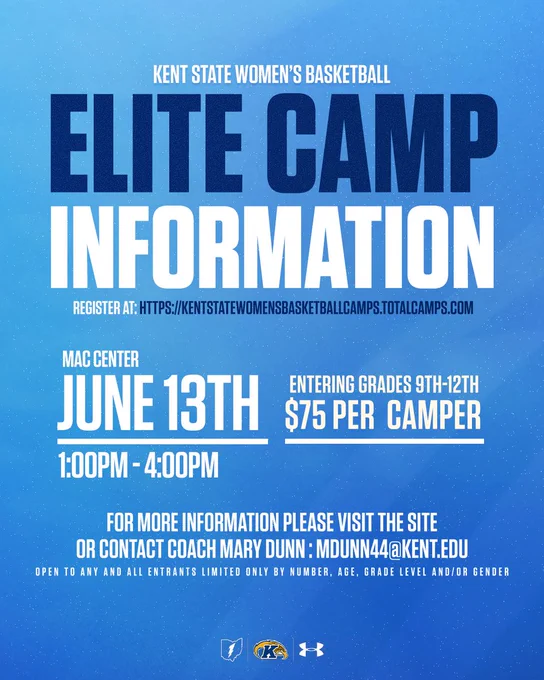 Poster for the Kent State Women's Basketball Elite Camp. It provides information about the camp being held on June 13th from 1:00 PM to 4:00 PM at the MAC Center. The camp is for entering grades 9th-12th and costs $75 per camper. For more information, a website is provided along with contact details for Coach Mary Dunn.