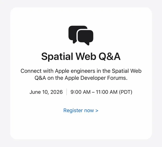 Spatial Web Q&A
Connect with Apple engineers in the Spatial Web Q&A on the Apple Developer Forums.
June 10, 2026 | 9:00 AM - 11:00 AM (PDT) Register now >