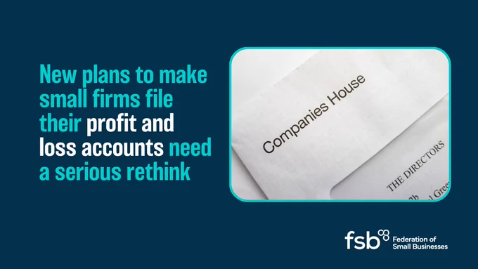 The graphic has text on the left side reading: "New plans to make small firms file their profit and loss accounts need a serious rethink." On the right side of the graphic is a picture of an envelope, contaning a letter from Companies House.