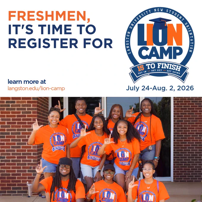 students in Lion Camp t-shirts. Text reads Freshmen, it's time to register for Lion Camp: Langston University New Student Orientation. July 24 to August 2, 2026. learn more at langston.edu/lion-camp