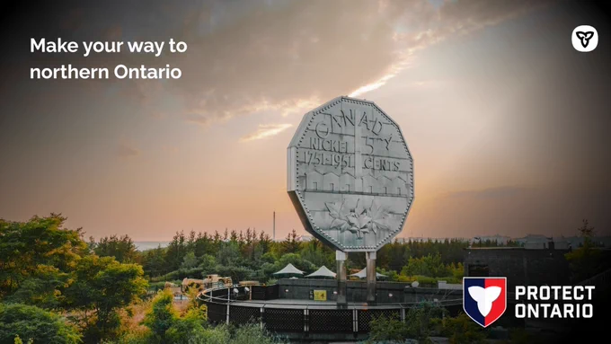 Shareable copy: Make your way to northern Ontario

Alt text: The Big Nickel. 