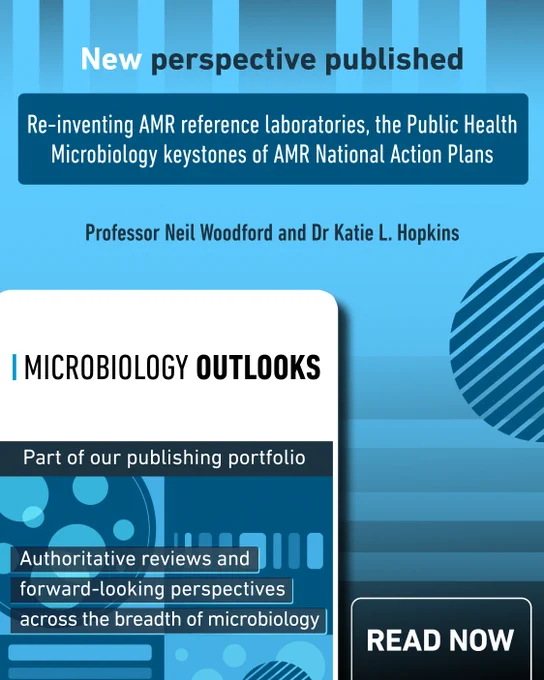 Announcement of a new publication on re-inventing AMR reference laboratories by Professors Woodford and Hopkins in Microbiology Outlooks.
