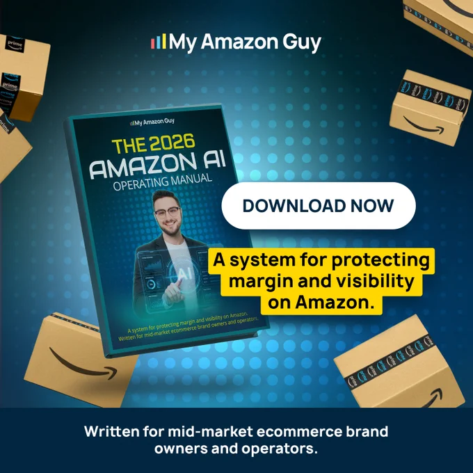 Amazon AI, Amazon operating manual, My Amazon Guy, Amazon sellers, ecommerce brand owners, Amazon margin protection, Amazon visibility, download PDF, mid-market ecommerce, Amazon strategy, AI for Amazon, Amazon boxes, seller profit, ecommerce operators, 2026 Amazon manual
