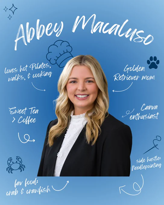 Abbey Macaluso: loves hot pilates, walks, and cooking, sweet tea > coffee, fav food: crab & crawfish, golden retriever mom, canva enthusiast, side hustle: needlepointing