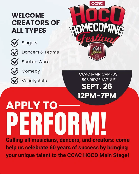 Flyer for CCAC HOCO Homecoming Festival. Header reads "Welcome Creators of All Types" with checkmarks next to "Singers," "Dancers & Teams," "Spoken Word," "Comedy," and "Variety Acts." Event details: CCAC Main Campus, 808 Ridge Avenue, Sept. 26, 12PM–7PM. Large text at bottom says "Apply to Perform!" and invites talent to celebrate 60 years of success at the CCAC HOCO Main Stage.