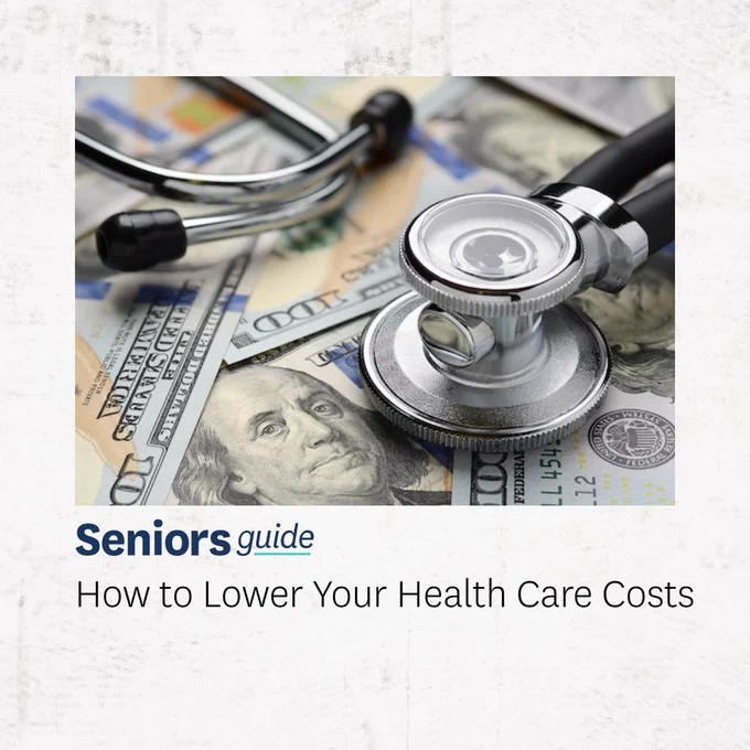 A stethoscope is placed on top of hundred dollar bills. The image is associated with a guide titled "How to Lower Your Health Care Costs" from Seniors Guide.