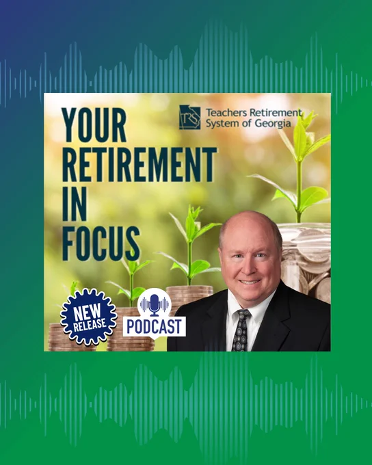 Promotional graphic with a green and blue gradient background and white text for episode 45 of the TRSGA podcast episode titled "Lock it Down: Protect Your TRS Benefit in a Digital World Feat. Tom McMurry, TRS Chief Information Officer.”