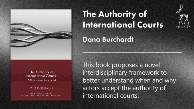 Banner showing the cover image of 'The Authority of International Courts' and the text: This book proposes a novel interdisciplinary framework to better understand when and why actors accept the authority of international courts.