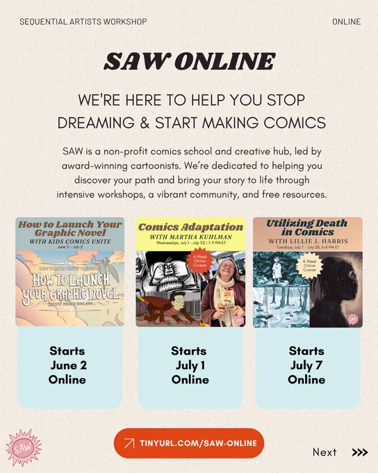 SAW online workshops promo. Featuring 3 classes coming up. 1. How to Launch Your Graphic Novel with Kids Comics United starts June 2, 2026 2. Comics Adaptation with Martha Kuhlman starts July 1, 2026. 3. Utilizing Death in Comics with Lillie J. Harris starts July 7, 2026 