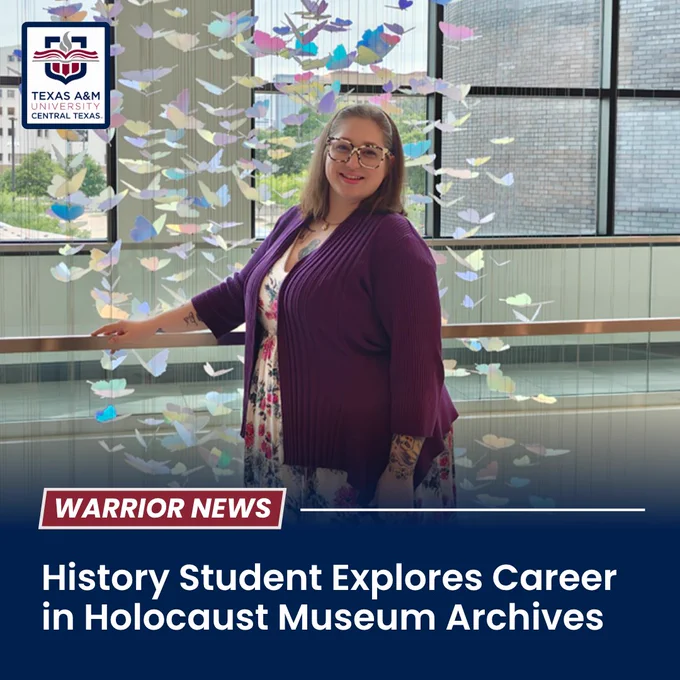 This image shows a person standing in front of a display of colorful paper butterflies at a museum. They are smiling and dressed in a purple cardigan over a floral dress. Text overlays on the image read, "WARRIOR NEWS," featuring a story about a history student exploring a career in Holocaust museum archives. The logo of Texas A&M University-Central Texas is visible.