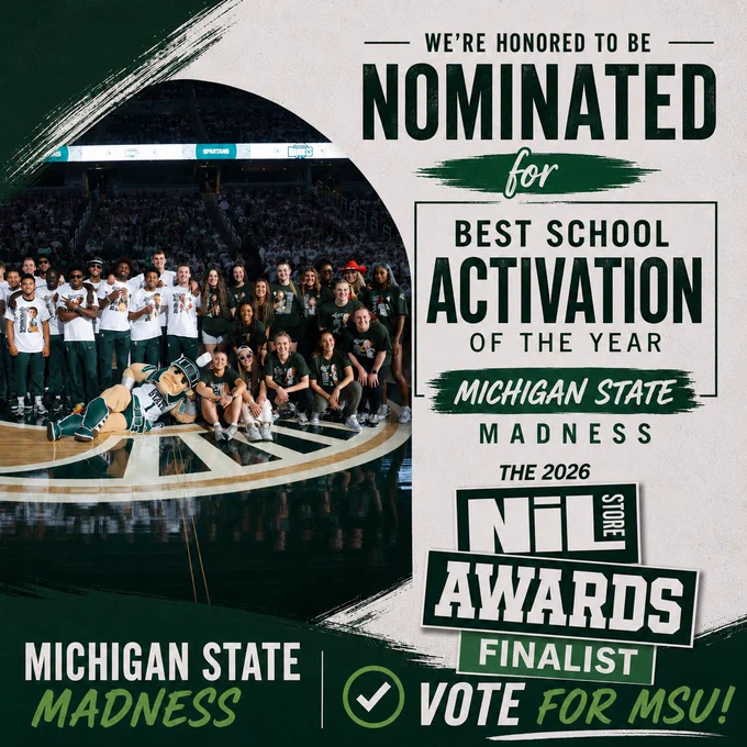 MSU men's and women's basketball teams on the court at Breslin Center. Text on the image announces a nomination for "Best School Activation of the Year" at the NIL Awards 2026, recognizing "Michigan State Madness." It encourages voting for MSU.