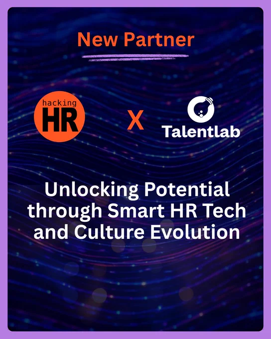 Promotional graphic announcing a new partnership between Hacking HR and Talentlab. The design features a dark blue and purple abstract wave-pattern background with the headline “New Partner” in orange at the top. In the center, the Hacking HR logo appears on the left, a large orange “X” in the middle, and the Talentlab logo on the right. Large white text near the bottom reads: “Unlocking Potential through Smart HR Tech and Culture Evolution.” The graphic is framed by a light purple border.