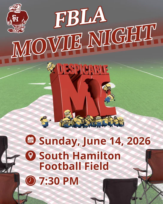 FBLA Movie Night showing Despicable Me on June 14, 2026, at South Hamilton Football Field starting 7:30 PM outdoors.