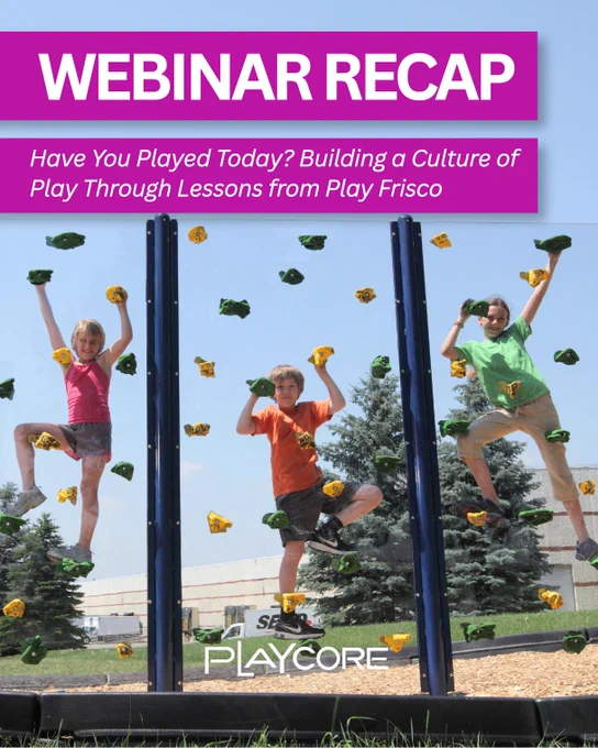 webinar recap graphic for Play Frisco session with image of children climbing a rock wall