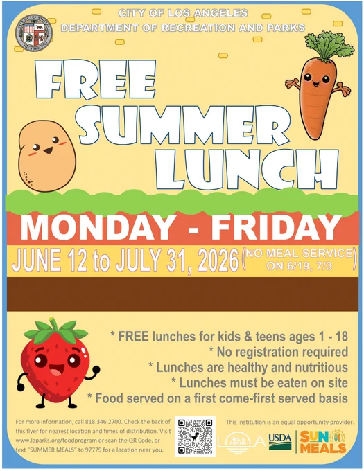 Flyer from the City of Los Angeles Department of Recreation and Parks promoting free summer lunches. Cartoon potato, carrot, and strawberry characters surround the headline “Free Summer Lunch.” Meals are available Monday–Friday, June 12–July 31, 2026, with no service on June 19 or July 3. Free lunches are offered to children and teens ages 1–18. No registration is required. Meals are nutritious, eaten on-site, and served first come, first served.