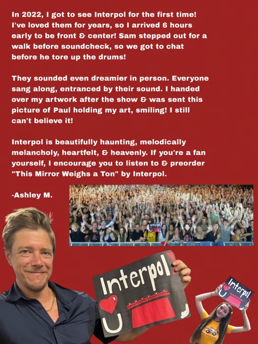 A fan shares their memorable experience attending an Interpol concert in 2022, featuring a personal anecdote, a vibrant crowd, and fan artwork.