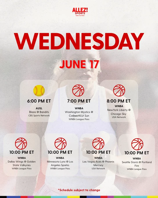 Wednesday June 17 schedule graphic. Seven events: AUSL Blaze @ Bandits 6pm ET on CBS Sports Network. WNBA Washington Mystics @ Connecticut Sun 7pm ET on League Pass. WNBA New York Liberty @ Chicago Sky 8pm ET on USA Network. WNBA Dallas Wings @ Golden State Valkyries 10pm ET on League Pass. WNBA Minnesota Lynx @ Los Angeles Sparks 10pm ET on League Pass. WNBA Las Vegas Aces @ Phoenix Mercury 10pm ET on USA Network. WNBA Seattle Storm @ Portland Fire 10pm ET on League Pass.