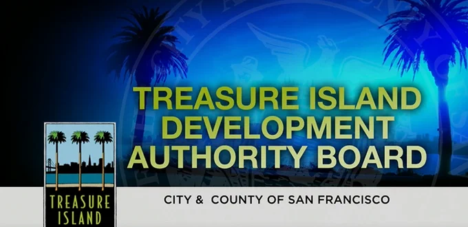 Title of the Commission “Treasure Island Development Authority Board” with two palm trees in the background. Also logo of Treasure Island containing three palm trees and the title “Treasure Island” 