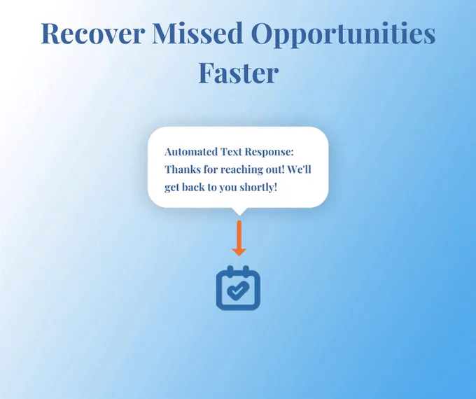 Recover missed opportunities faster