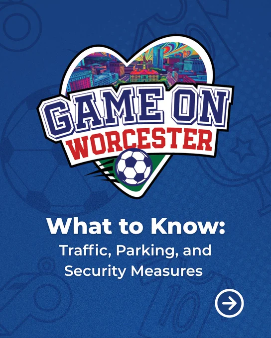 Graphic with text saying:

Game On Worcester
What to Know: Traffic, Parking, and Security Measures 