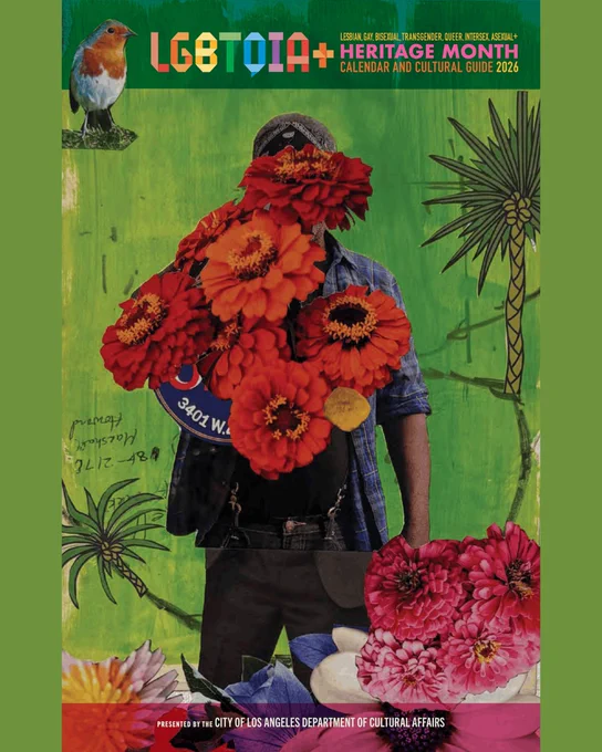 Cover of the 2026 LGBTQIA  Heritage Month Calendar and Cultural Guide. A collage-style artwork shows a standing figure whose face and torso are partially obscured by large red-orange flowers against a vivid green background. A small bird appears in the upper left, palm-like plants frame the scene, and additional flowers border the bottom.