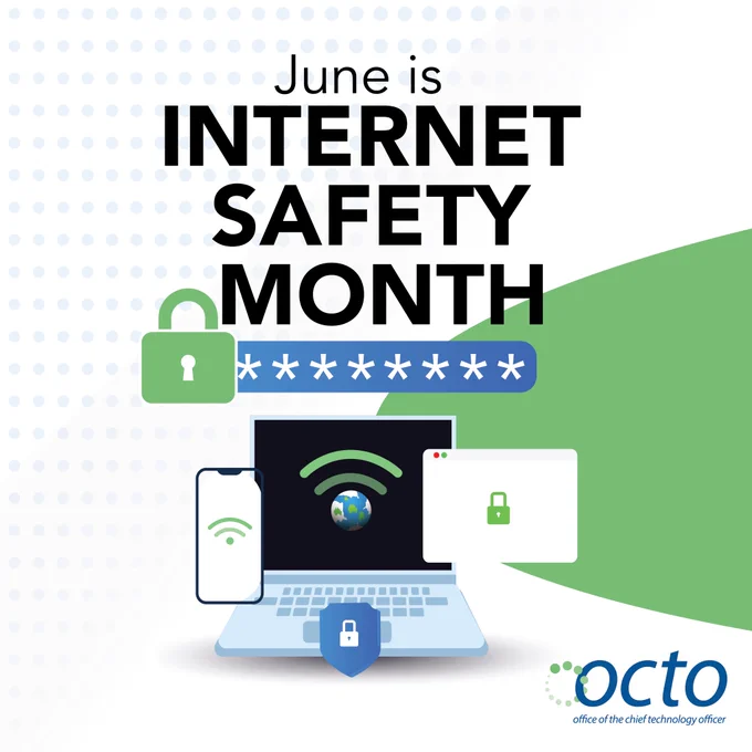 Promotional graphic from the DC Office of the Chief Technology Officer (OCTO) announcing June as Internet Safety Month. The image features bold black text reading "June is Internet Safety Month" against a white background with a light blue dot pattern. Illustrated icons include two green padlocks, a blue password field filled with asterisks, a laptop displaying a Wi-Fi globe symbol, a smartphone with a Wi-Fi icon, a browser window with a green lock, and a blue security shield. A green swoosh accent fills the upper right corner. The OCTO logo appears in the bottom right.