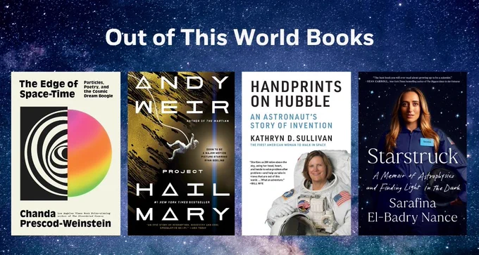 “Out of This World Books” against a space background.

Featuring book covers:

The Edge of Space-Time
Project Hail Mary
Handprints on Hubble
Starstruck