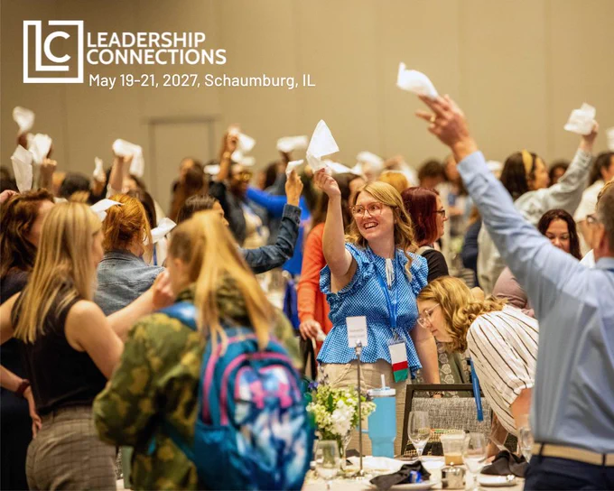 Leadership Connections 
May 19-21, 2027, Schaumburg, IL